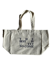 Load image into Gallery viewer, &quot;The best is yet&quot; Tote
