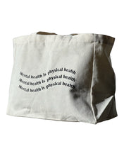 Load image into Gallery viewer, &quot;Mental health is&quot; Tote
