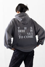 Load image into Gallery viewer, &quot;The Best Is Yet...&quot; Hoodie

