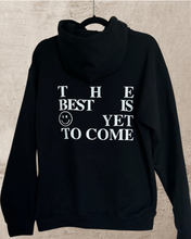 Load image into Gallery viewer, &quot;The Best Is Yet...&quot; (Limited Edition Black Hoodie)
